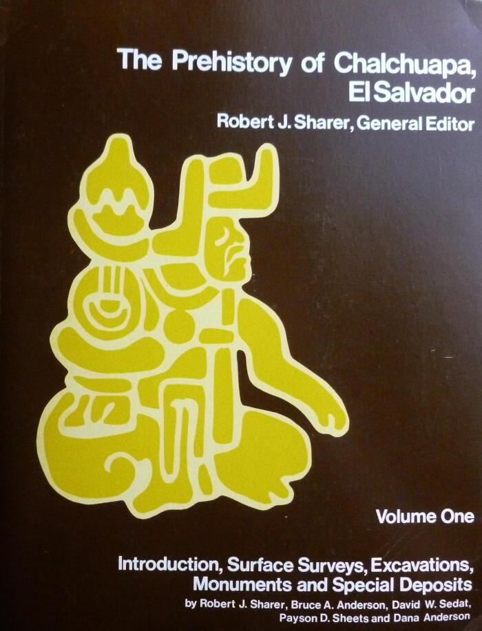 The Prehistory of Chalchuapa, El Salvador, 3 volumes