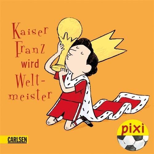 Kaiser Franz wird Weltmeister