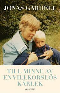 Till minne av en villkorslös kärlek