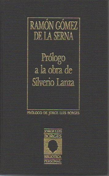 Prólogo a la obra de Silverio Lanza