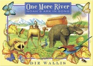 One More River: Noah's Ark in Song