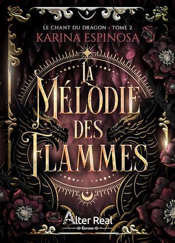 La mélodie des flammes (Le chant du dragon t. 2)