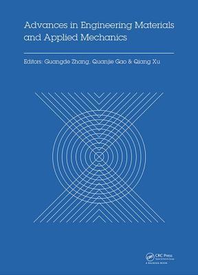 Advances in Engineering Materials and Applied Mechanics: Proceedings of the International Conference on Machinery, Materials Science and Engineering ... (MMSE 2015), Wuhan, China, June 27-28 2015