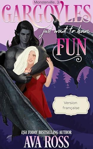 Gargoyles Just Want to Have Fun: (Version française) (Monsterville français t. 3)