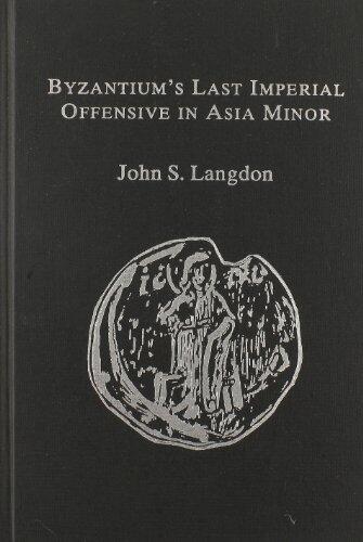 Byzantium's Last Imperial Offensive in Asia Minor: The Documentary Evidence for and Hagiographical Lore About John III Ducas Vatatzes' Crusade Against Modern (7th V)