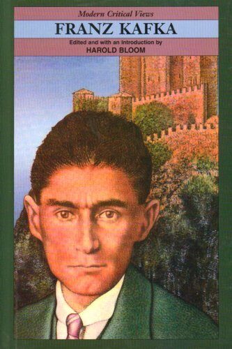 Franz Kafka (Bloom's Modern Critical Views) by William Golding