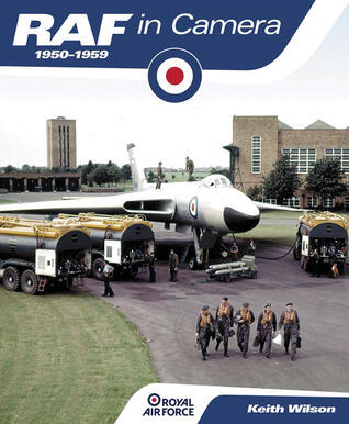 RAF in Camera 1950-59: Royal Air Force