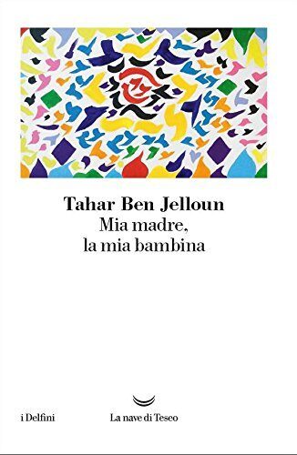 Mia madre, la mia bambina