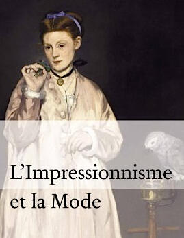 L'Impressionnisme et la Mode