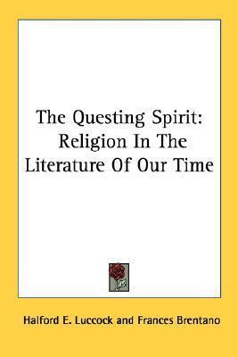 The Questing Spirit: Religion in the Literature of Our Time