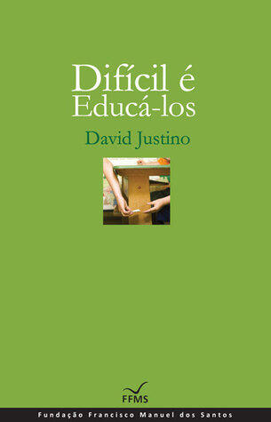 Difícil é Educá-los