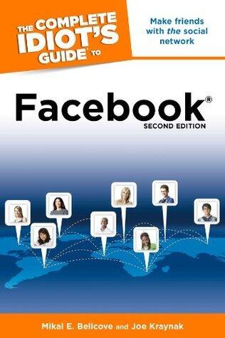 The Complete Idiot's Guide to Facebook