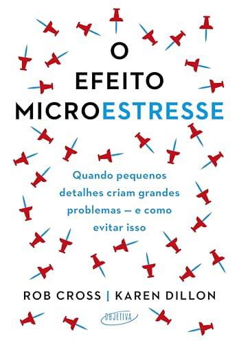 O efeito microestresse: Quando pequenos detalhes criam grandes problemas — e como evitar isso
