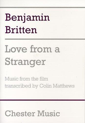 BENJAMIN BRITTEN: LOVE FROM A STRANGER
