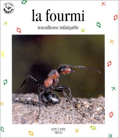 La Fourmi : Travailleuse infatigable