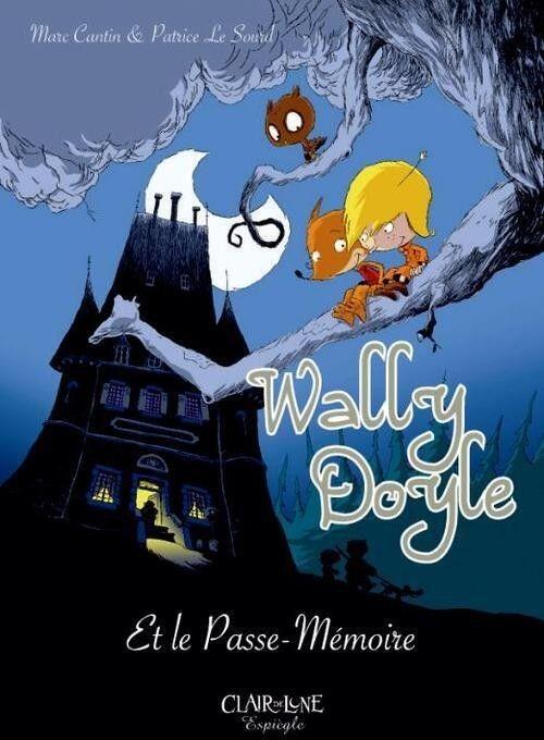 Wally Doyle Et Le Passe-Mémoire