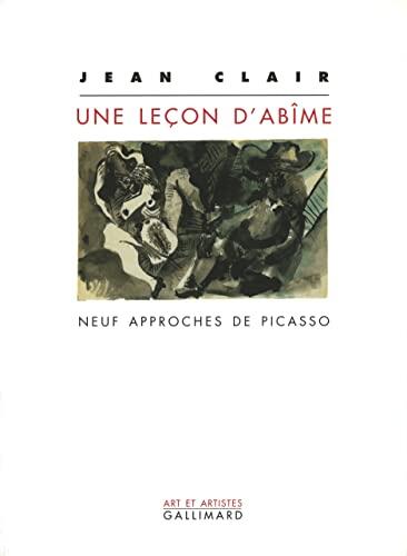 Une leçon d'abîme: Neuf approches de Picasso