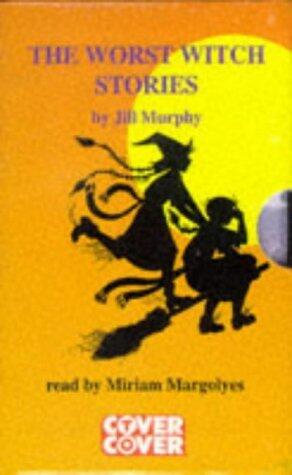 The Worst Witch Stories: Complete & Unabridged: "Worst Witch", "Worst Witch Strikes Again", "Bad Spell for the Worst Witch"
