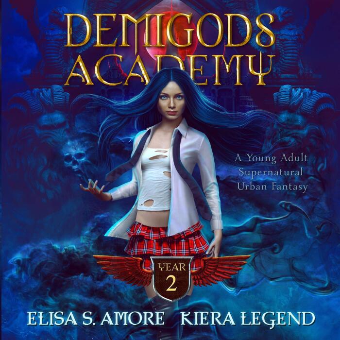 Demigods Academy - Year Two: Young Adult Supernatural Urban Fantasy