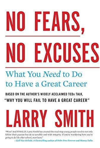 How to Have a Great Career: Find Your Passion, Achieve Your Goals, Love What You Do