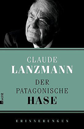 Der Patagonische Hase: Erinnerungen