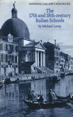 The Seventeenth- and Eighteenth-Century Italian Schools