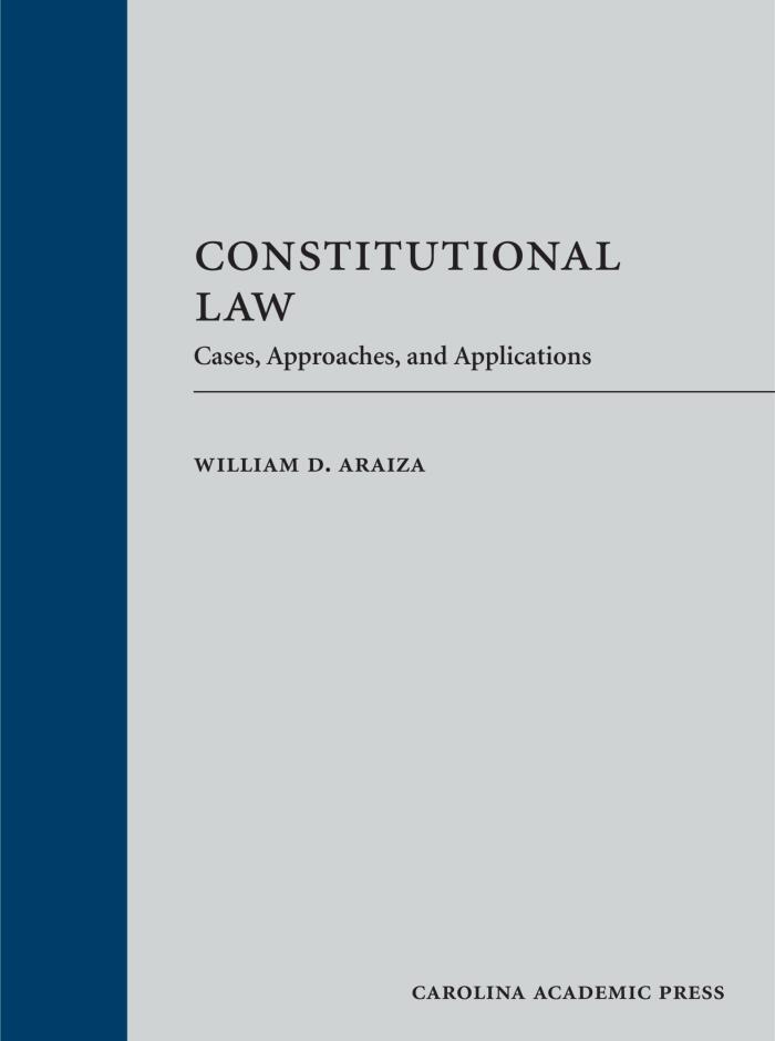 Constitutional Law: Cases, Approaches, and Application