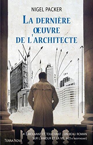 La dernière oeuvre de l'architecte (TERRA NOVA)