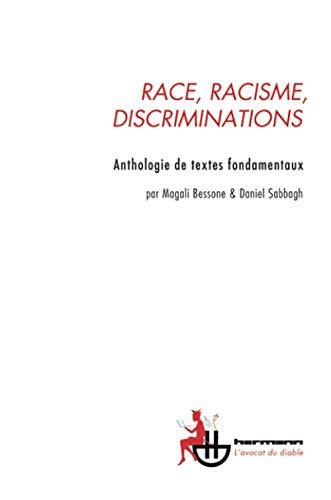 Race, racisme, discriminations: Anthologie de textes fondamentaux (HR.AVOCAT DIABL)