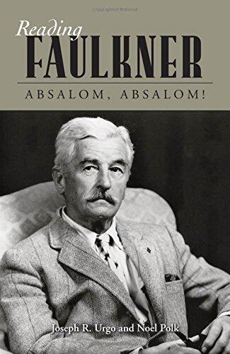 Reading Faulkner: Absalom, Absalom! (Reading Faulkner Series)