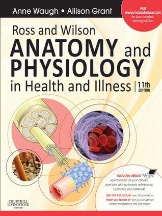 Ross & Wilson Anatomy and Physiology in Health and Illness E-Book: With access to Ross & Wilson website for electronic ancillaries and eBook
