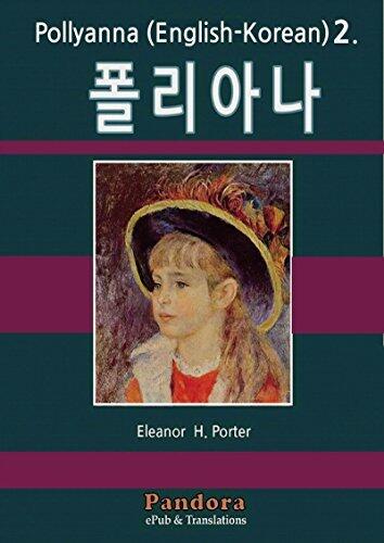 Pollyanna 2. (Translated & Annotated) English-Korean