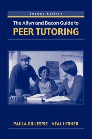 The Allyn & Bacon Guide to Peer Tutoring