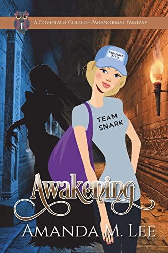Awakening (Covenant College Book One)