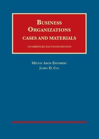 Business Organizations: Cases and Materials