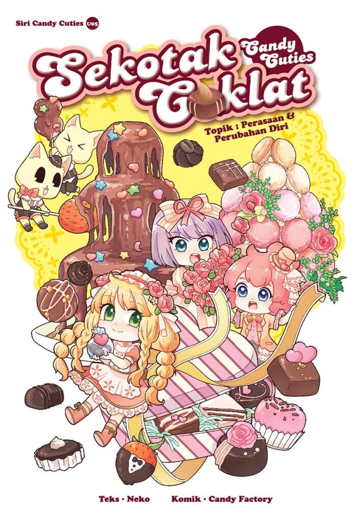 Siri Candy Cuties 05: Sekotak Coklat [Perasaan & Perubahan Diri]