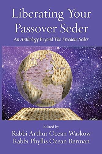 Liberating Your Passover Seder: An Anthology Beyond the Freedom Seder
