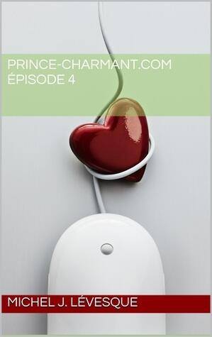 Prince-Charmant.com, Épisode 4
