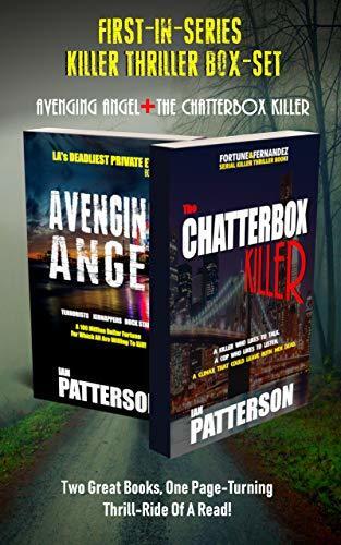 FIRST-IN-SERIES THRILLER KILLER BOX SET: THE CHATTERBOX KILLER & AVENGING ANGEL!: A SERIAL KILLER, A COP, AND LA's DEADLIEST PRIVATE EYE!