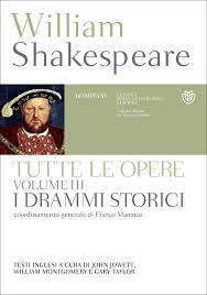 Tutte le opere. Volume III. I drammi storici