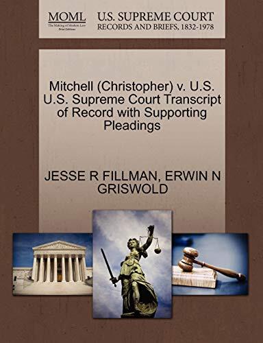 Mitchell (Christopher) v. U.S. U.S. Supreme Court Transcript of Record with Supporting Pleadings