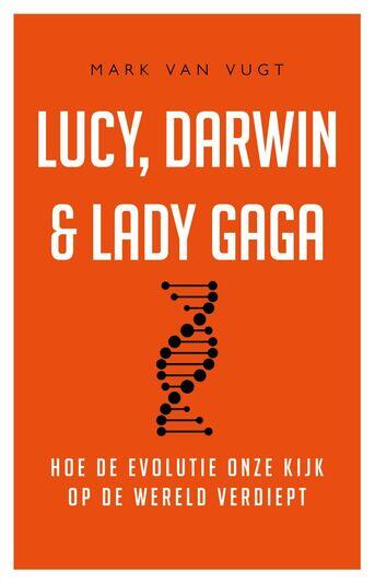 Lucy, Darwin en Lady Gaga