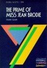 York Notes On "The Prime Of Miss Jean Brodie"