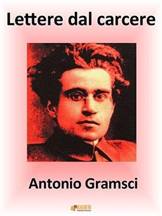 Lettere dal carcere (Auto-Bio-Grafie Vol. 2)