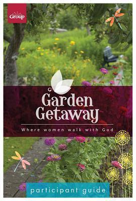 Garden Getaway Participant Guide