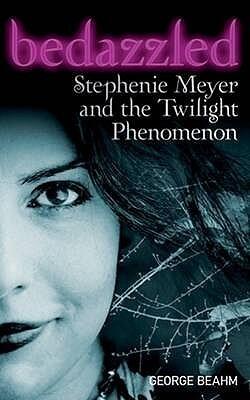 Bedazzled: Stephenie Meyer and the "Twilight" Phenomenon