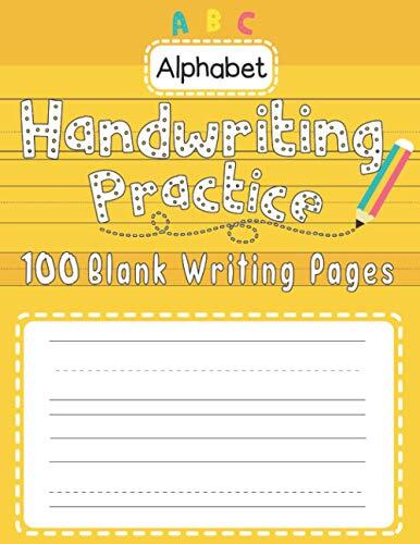 Handwriting Practice: 100 Blank Writing Pages: for Kids, Preschool, Kindergarten, and Students Learning to Write Letters, Ages 3-5