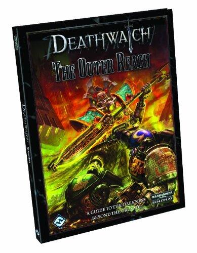 Deathwatch RPG: The Outer Reach