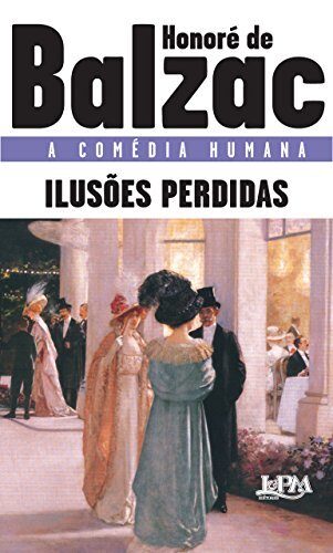Ilusões perdidas (A comédia humana)