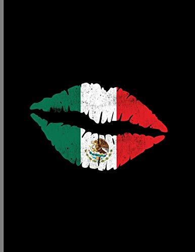 Kiss Mark Lips: Mexico Flag Lipstick Friendly Kisses Love And Romance Lined Notebook - 120 Pages 8.5x11 Composition